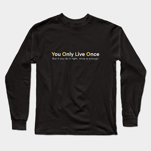 Yolo Life Long Sleeve T-Shirt by PolyLine